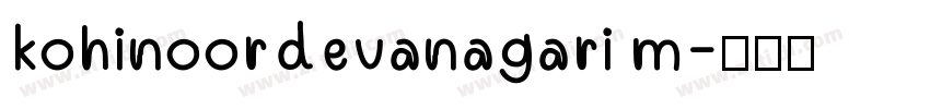 kohinoordevanagari m字体转换